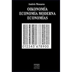 OIKONOMIA. ECONOMIA MODERNA. ECONOMIAS