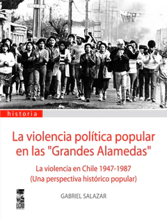 VIOLENCIA POLITICA POPULAR EN LAS GRANDES ALAMEDAS, LA