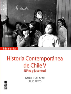 HISTORIA CONTEMPORANEA DE CHILE V. NIÑEZ Y JUVENTUD