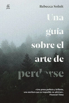 UNA GUIA SOBRE EL ARTE DE PERDERSE 