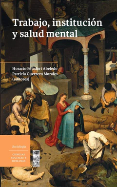 TRABAJO, INSTITUCION Y SALUD MENTAL