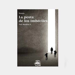 POSTA DE LOS IMBECILES, LA
