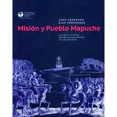 MISION Y PUEBLO MAPUCHE. Lectura crítica desde un horizonte no sacrificial
