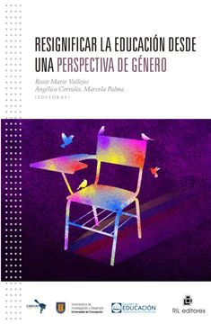 RESIGNIFICAR LA EDUCACION DESDE UNA PERSPECTIVA DE GENERO
