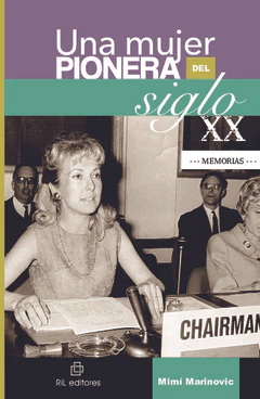UNA MUJER PIONERA DEL SIGLO XX. MEMORIAS