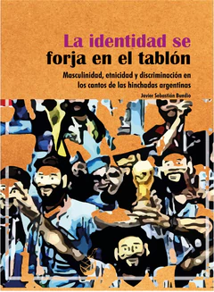 IDENTIDAD SE FORJA EN EL TABLON, LA