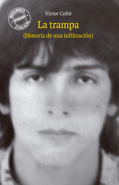TRAMPA, LA. HISTORIA DE UNA INFILTRACION