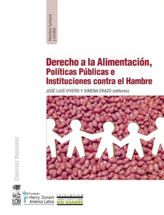 DERECHO A LA ALIMENTACION, POLITICAS PUBLICAS E INSTITUCIONES CONTRA