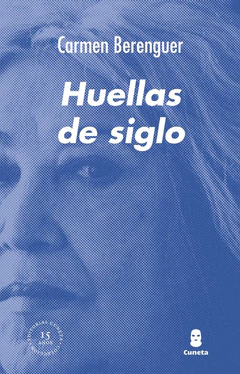HUELLAS DE SIGLO