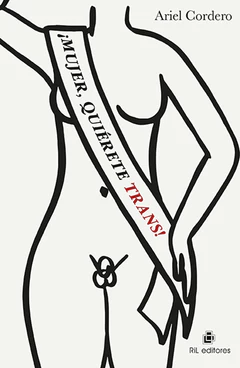 MUJER, QUIERETE TRANS