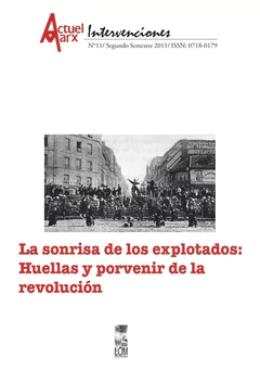 SONRISA DE LOS EXPLOTADOS: HUELLAS Y PORVENIR DE LA REVOLUCION, LA - A