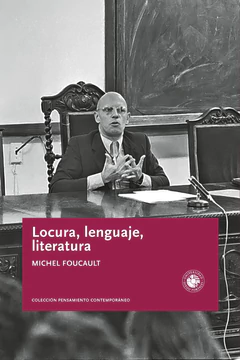 LOCURA, LENGUAJE, LITERATURA