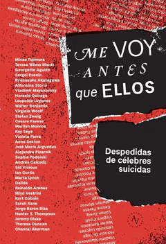 ME VOY ANTES QUE ELLOS. Despedidas célebres de sucidas