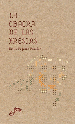 LA CHACRA DE LAS FRESIAS