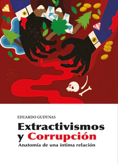 EXTRACTIVISMO Y CORRUPCION
