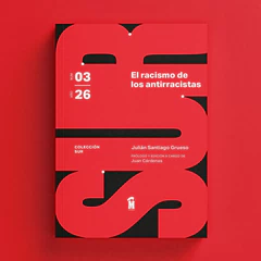EL RACISMO DE LOS ANTIRRACISTAS