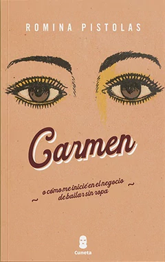 CARMEN O COMO ME INICIE EN EL NEGOCIO DE BAILAR SIN ROPA