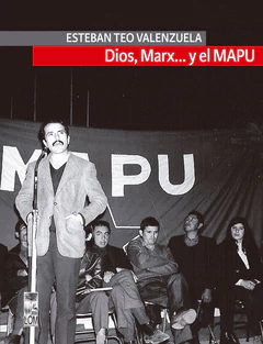 DIOS, MARX...Y EL MAPU