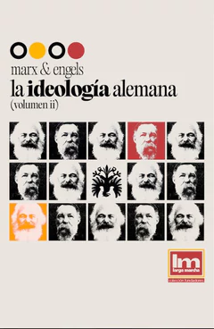 LA IDEOLOGIA ALEMANA. Volumen II