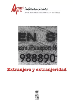 EXTRANJERO Y EXTRANJERIDAD - ACTUEL MARX 12