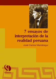 7 ENSAYOS DE INTERPRETACION DE LA REALIDAD PERUANA