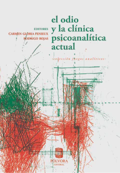 EL ODIO Y LA  CLINICA PSICOANALITICA ACTUAL