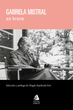 GABRIELA MISTRAL EN BREVE