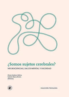 SOMOS SUJETOS CEREBRALES