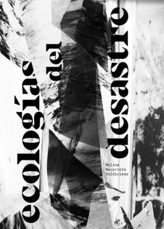 ECOLOGIAS DEL DESASTRE