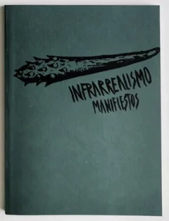 INFRAREALISMO MANIFIESTOS 