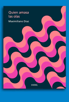 QUIEN AMASA LAS OLAS