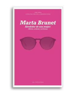 ALREDEDOR DE UNA MUJER: OFICIOS, ARTISTAS Y ACTIVISTAS