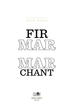 FIRMAR MARCHANT (EXCUSAS DE LA REDACCION)