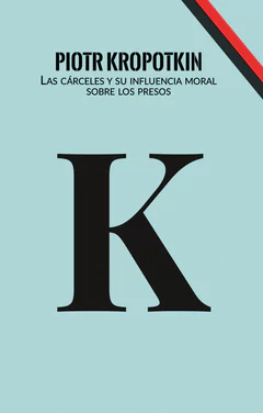 LAS CARCELES Y SU INFLUENCIA MORAL SOBRE LOS PRESOS