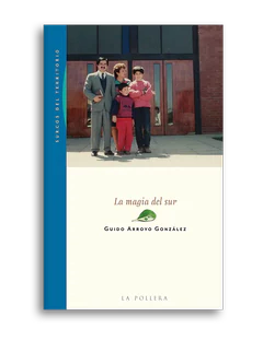 LA MAGIA DEL SUR