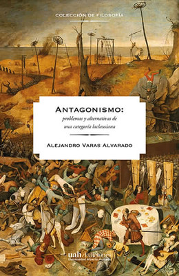 ANTAGONISMO: PROBLEMAS Y ALTERNATIVAS DE UNA CATEGORIA LACLAUSIANA