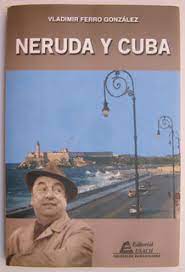 NERUDA Y CUBA