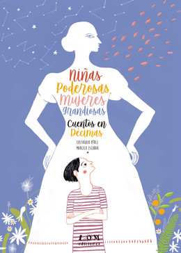 NIÑAS PODEROSAS, MUJERES GRANDIOSAS. CUENTOS EN DECIMAS