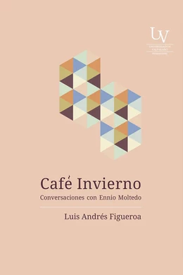 CAFE INVIERNO. CONVERSACIONES CON ENNIO MOLTEDO