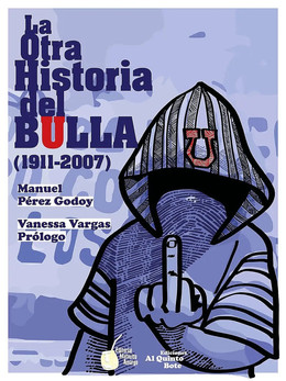 LA OTRA HISTORIA DEL BULLA (1911-2007)