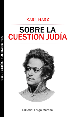 SOBRE LA CUESTION JUDIA