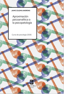 APROXIMACION PSICOANALITICA A LA PSICOPATOLOGIA