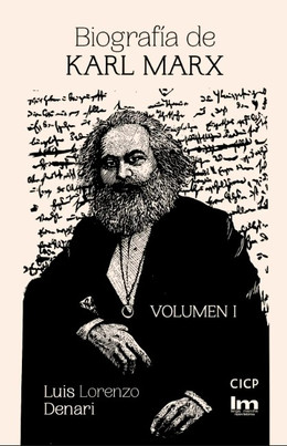 BIOGRAFIA DE KARL MARX. Volumen I