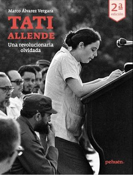 TATI ALLENDE. UNA REVOLUCIONARIA OLVIDADA