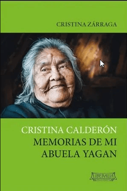 CRISTINA CALDERON MEMORIAS DE MI ABUELA YAGAN 