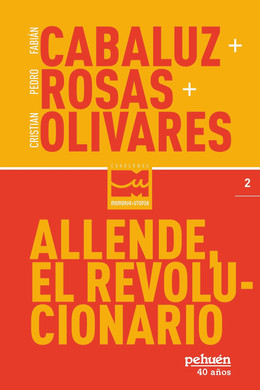 ALLENDE EL REVOLUCIONARIO