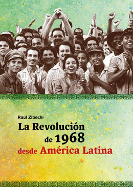 REVOLUCION DE 1968 DESDE AMERICA LATINA, LA 