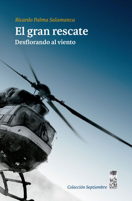 GRAN RESCATE, EL. DESFLORANDO EL VIENTO