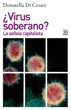 VIRUS SOBERANO? LA ASFIXIA CAPITALISTA