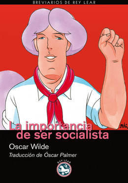 IMPORTANCIA DE SER SOCIALISTA, LA 